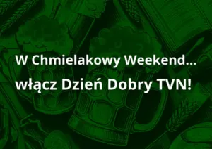 Dzień Dobry TVN na Chmielakach 2025!
